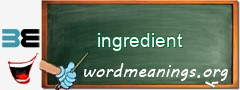 WordMeaning blackboard for ingredient